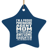 Proud Purchasing Agent Mom Of Awesome Daughter - Star Ornament