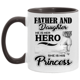 Father & Daughter, He is Her Hero, She is His Princess - 11oz Accent Mug Black