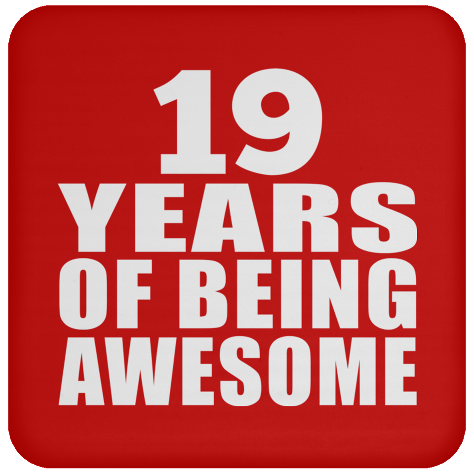 19th Birthday 19 Years Of Being Awesome - Drink Coaster