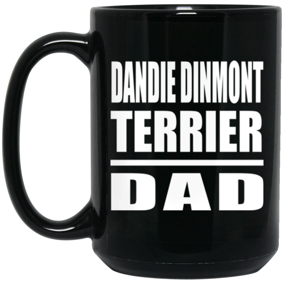 Dandie Dinmont Terrier Dad - 15oz Coffee Mug Black
