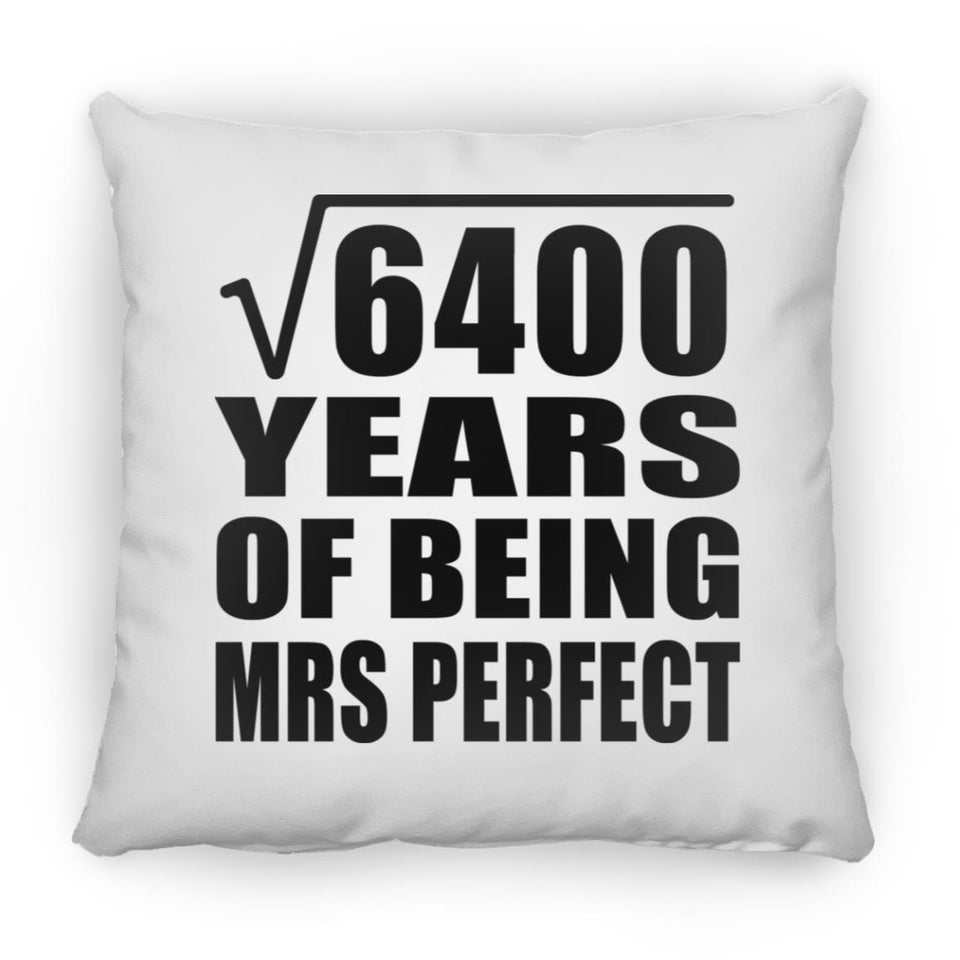 80th Anniversary Square Root of 6400 Years of Mrs Perfect - Throw Pillow
