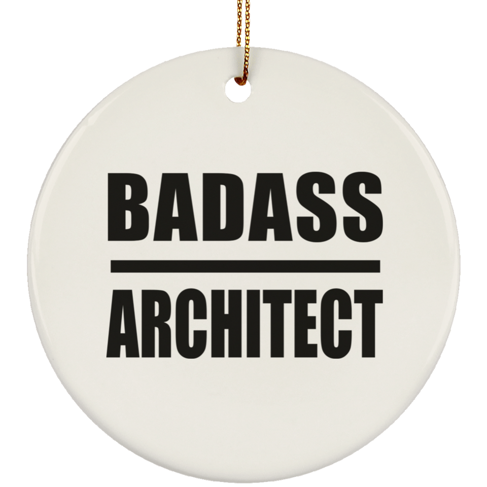 Badass Architect - Circle Ornament