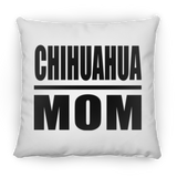 Chihuahua Mom - Throw Pillow