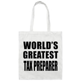 World's Greatest Tax Preparer - Tote Bag White