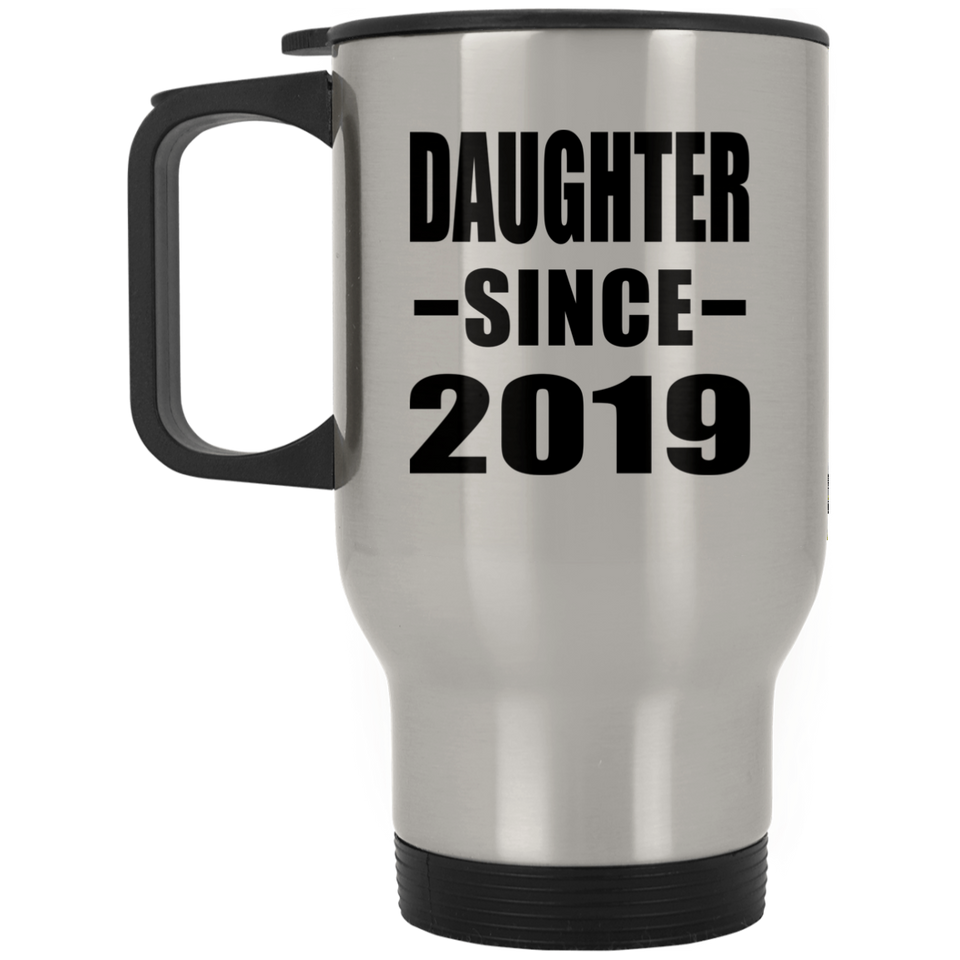 Daughter Since 2019 - Silver Travel Mug
