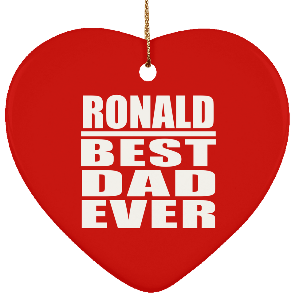 Ronald Best Dad Ever - Heart Ornament