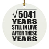 71st Anniversary Square Root of 5041 Years Still In Love - Circle Ornament