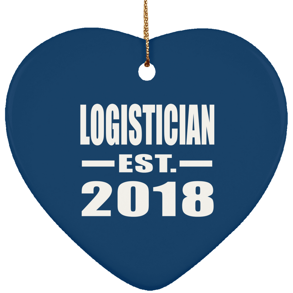 Logistician Established EST. 2018 - Heart Ornament