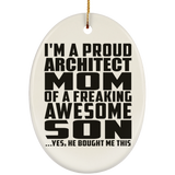 Proud Architect Mom Of Awesome Son - Oval Ornament