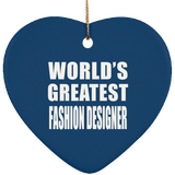 World's Greatest Fashion Designer - Heart Ornament