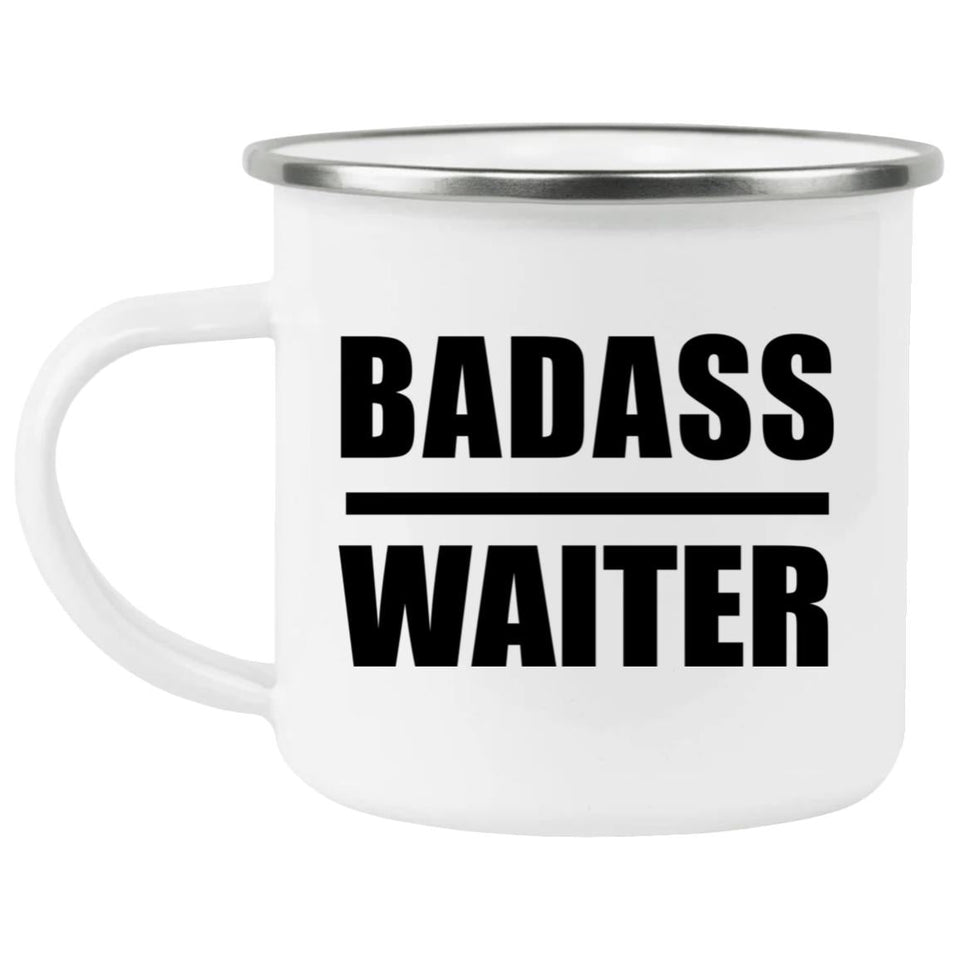 Badass Waiter - 12oz Camping Mug
