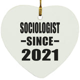 Sociologist Since 2021 - Heart Ornament
