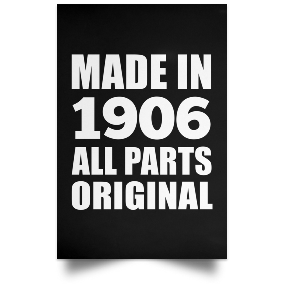 118th Birthday Made in 1906 All Parts Original - Poster Portrait