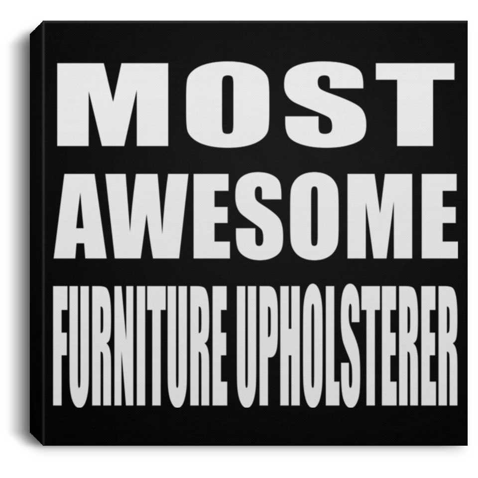 Most Awesome Furniture Upholsterer - Canvas Square