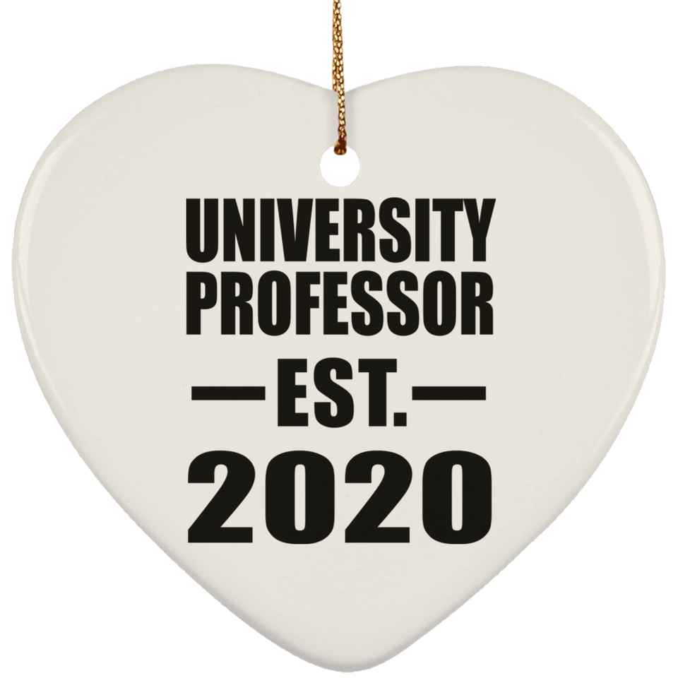 University Professor Established EST. 2020 - Heart Ornament