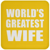 World's Greatest Wife - Drink Coaster