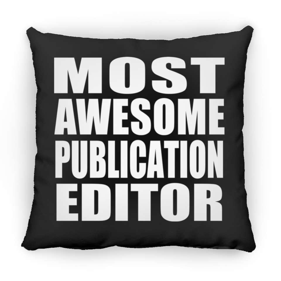 Most Awesome Publication Editor - Throw Pillow Black