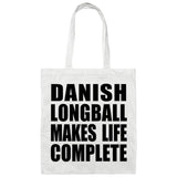 Danish Longball Makes Life Complete - Tote Bag White