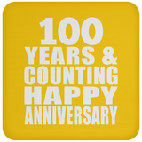 Happy 100th Anniversary 100 Years & Counting - Drink Coaster