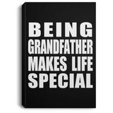 Being Grandfather Makes Life Special - Canvas Portrait