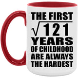 11th Birthday Square Root of 121 Years of Childhood - 15oz Accent Mug Red
