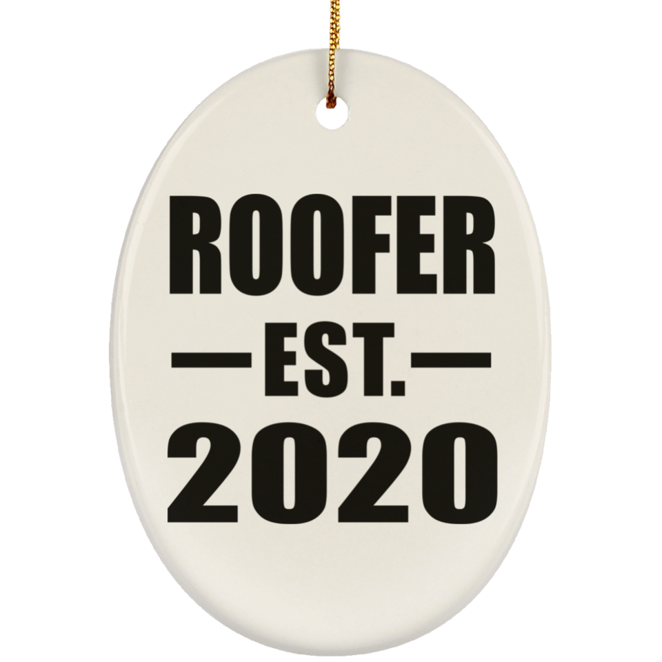 Roofer Established EST. 2020 - Oval Ornament