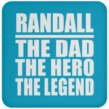 Randall The Dad The Hero The Legend - Coaster