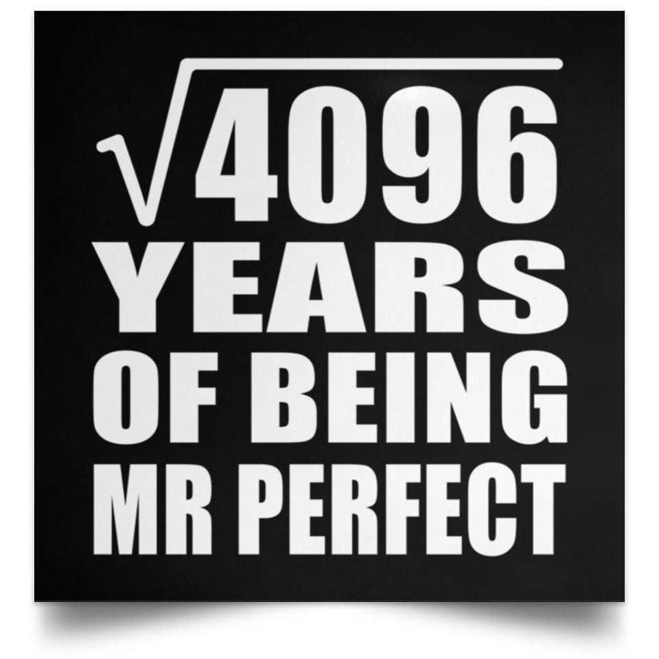 64th Anniversary Square Root of 4096 Years of Mr Perfect - Poster Square