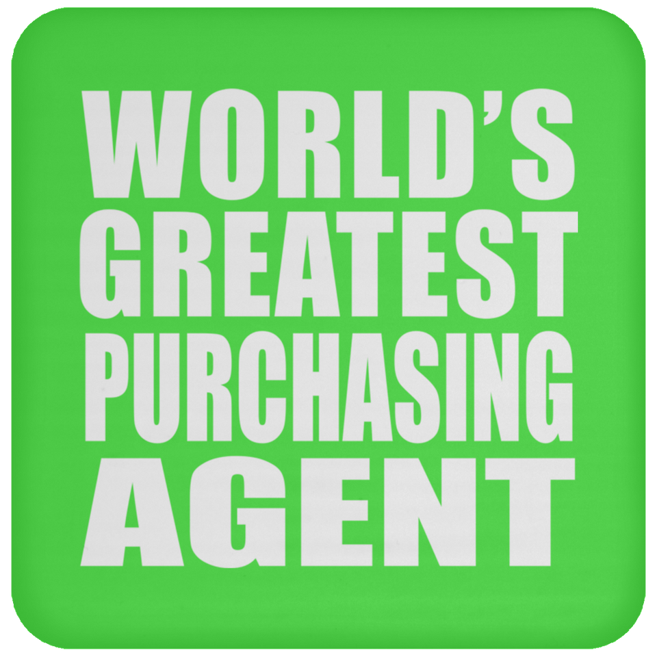 World's Greatest Purchasing Agent - Drink Coaster
