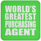 World's Greatest Purchasing Agent - Drink Coaster