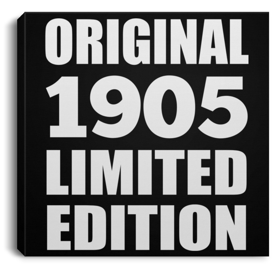 119th Birthday Original 1905 Limited Edition - Canvas Square