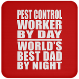 Pest Control Worker By Day World's Best Dad By Night - Drink Coaster