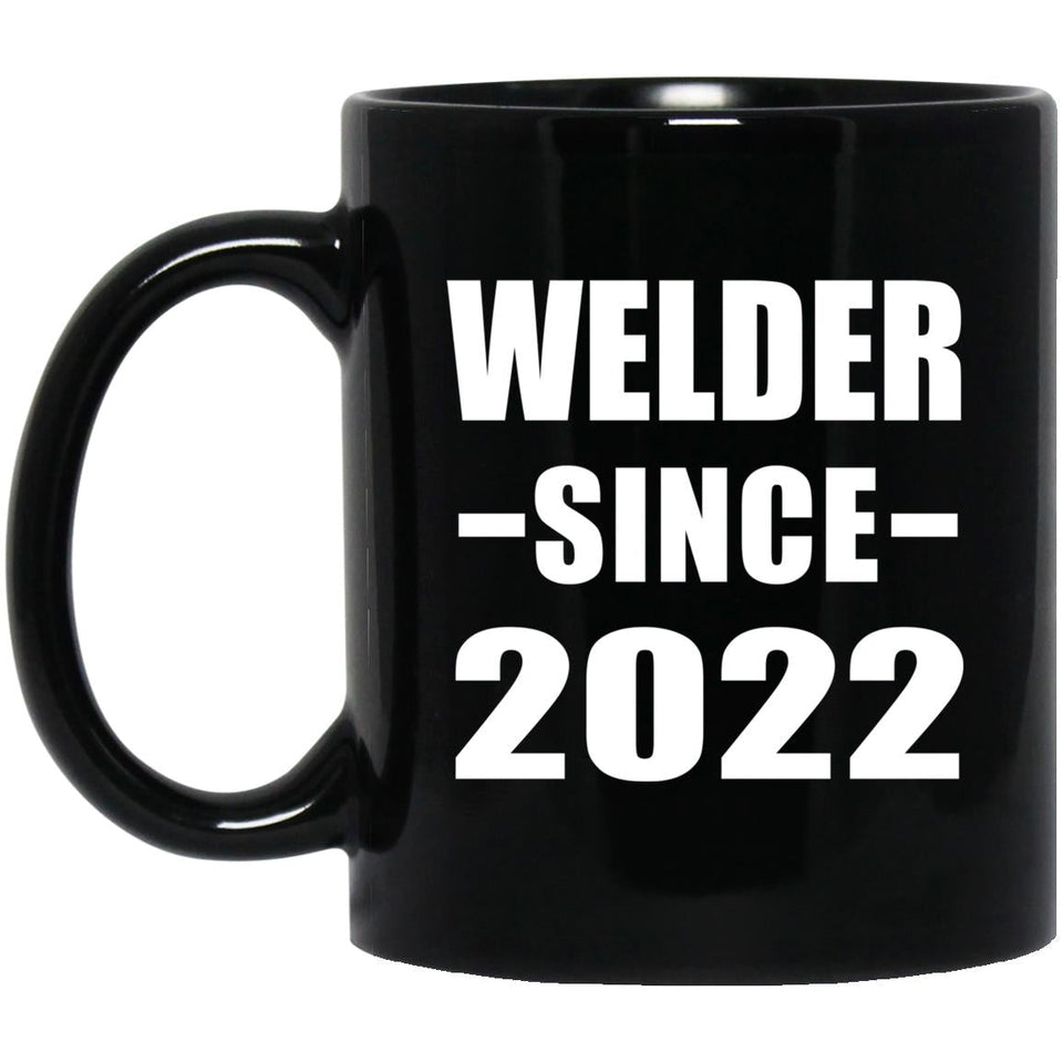 Welder Since 2022 - 11oz Coffee Mug Black