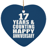 Happy 17th Anniversary 17 Years & Counting - Heart Ornament