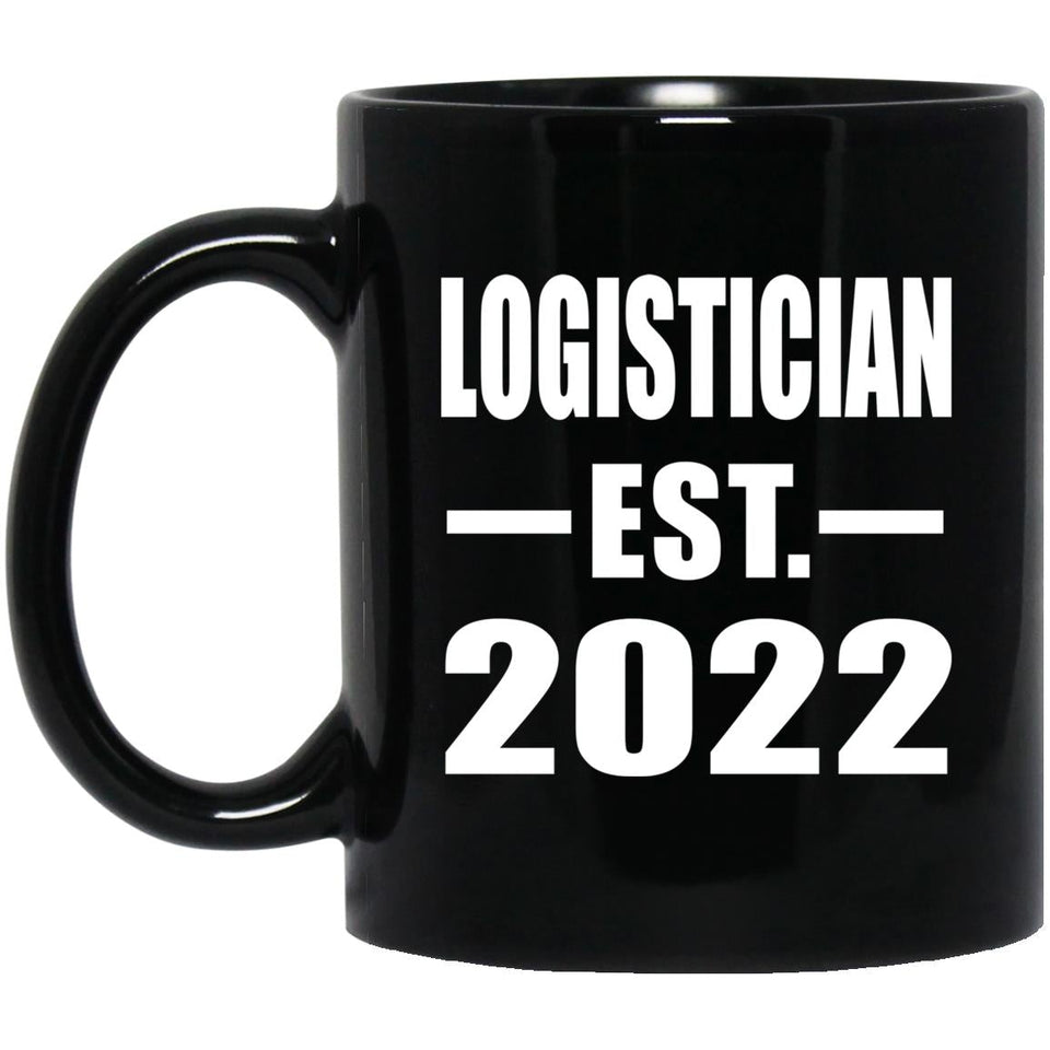 Logistician Established EST. 2022 - 11oz Coffee Mug Black