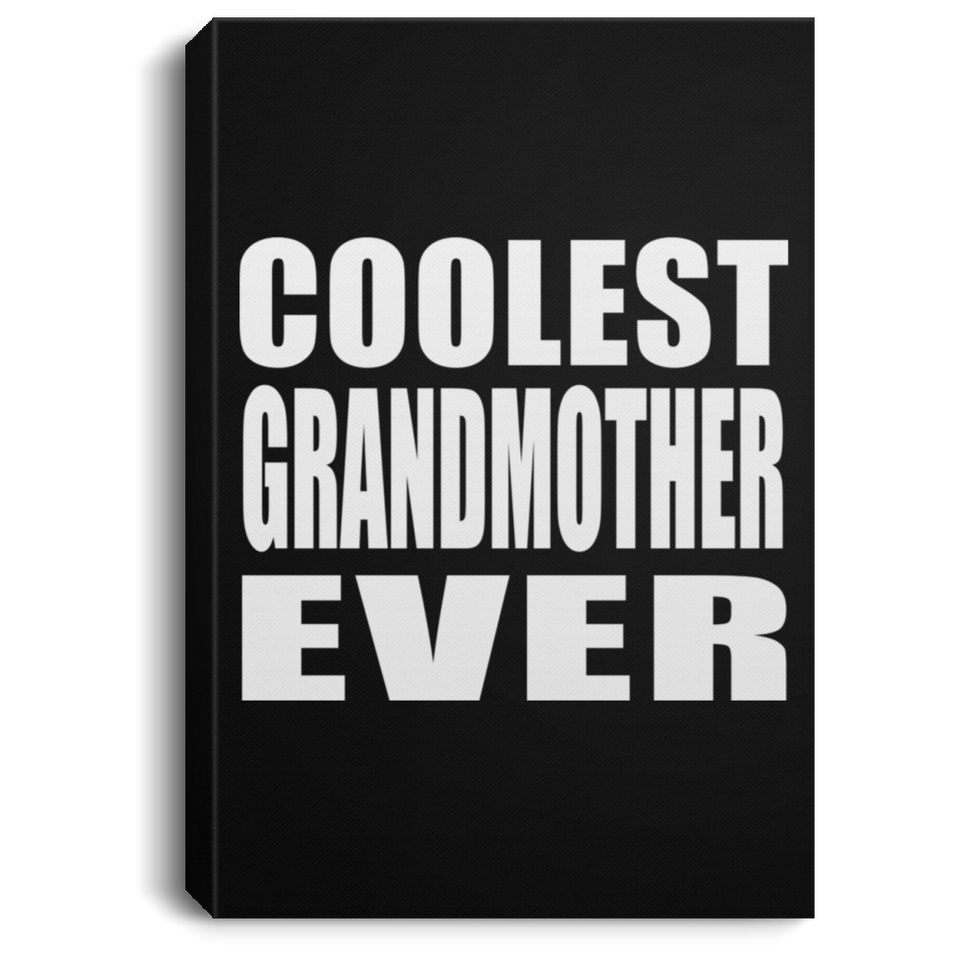 Coolest Grandmother Ever - Canvas Portrait
