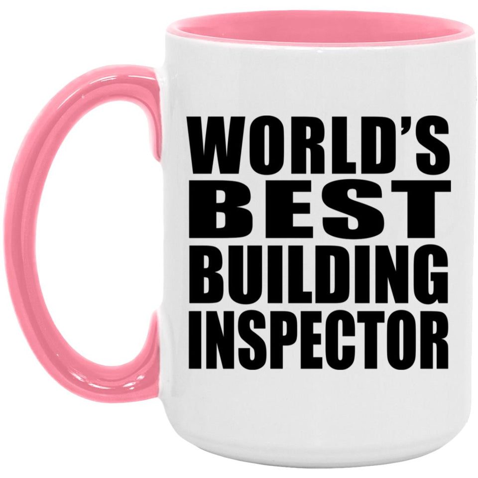 World's Best Building Inspector - 15oz Accent Mug Pink