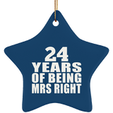 24th Anniversary 24 Years Of Being Mrs Right - Star Ornament