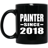 Painter Since 2018 - 11 Oz Coffee Mug Black