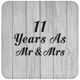 11th Anniversary 11 Years As Mr & Mrs - Drink Coaster F