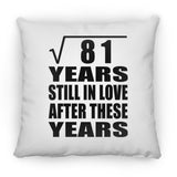 9th Anniversary Square Root of 81 Years Still In Love - Throw Pillow