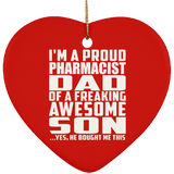 Proud Pharmacist Dad Of Awesome Son - Heart Ornament