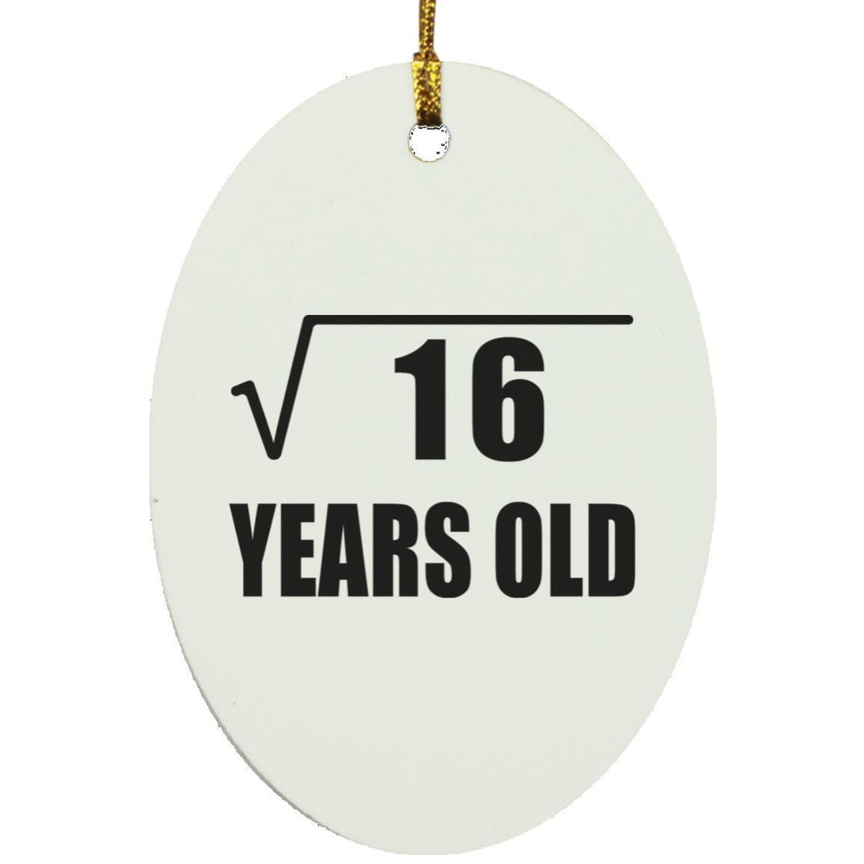 4th Birthday Square Root of 16 Years Old - Oval Ornament