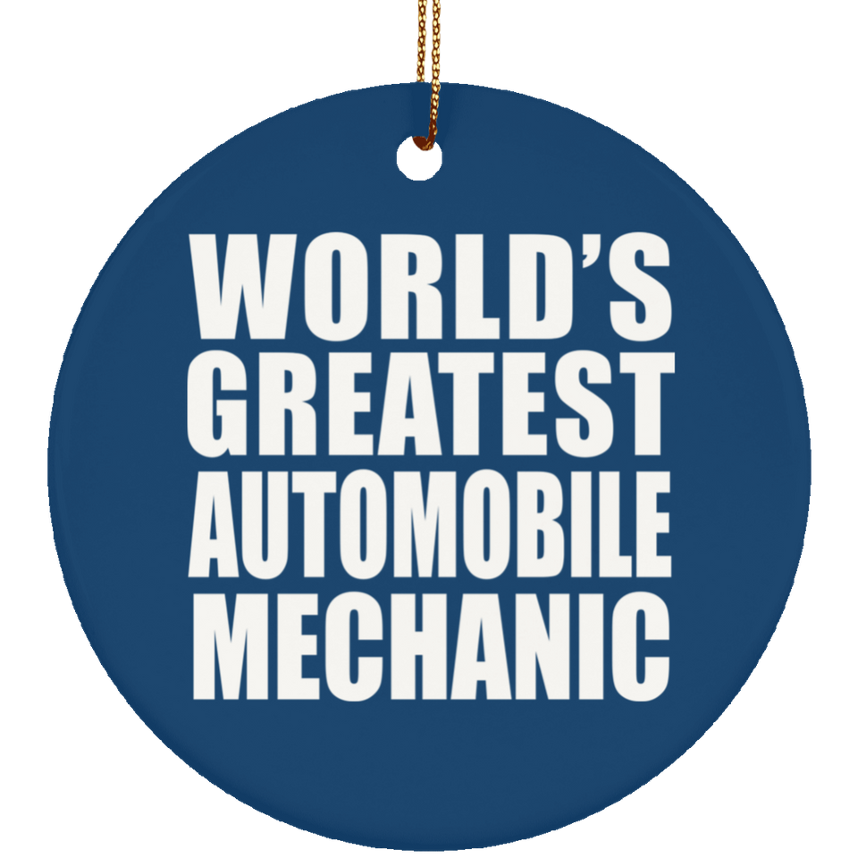 World's Greatest Automobile Mechanic - Circle Ornament