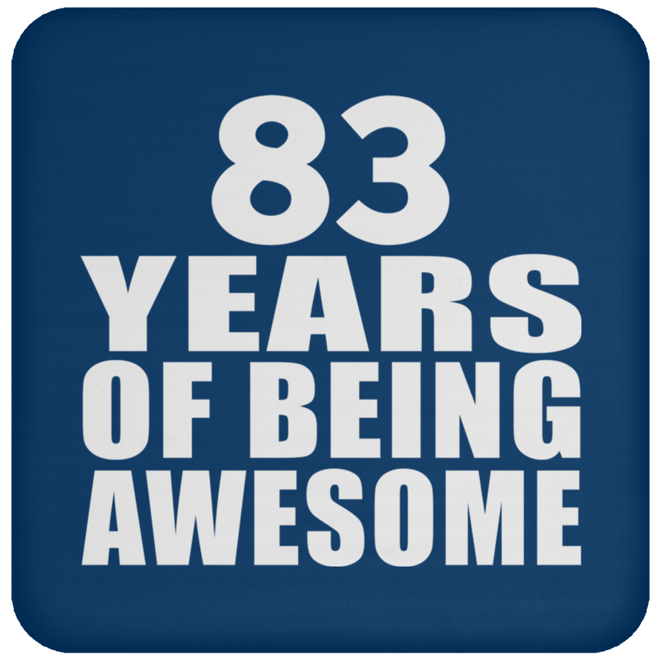 83rd Birthday 83 Years Of Being Awesome - Drink Coaster