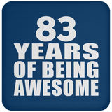 83rd Birthday 83 Years Of Being Awesome - Drink Coaster