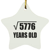 76th Birthday Square Root of 5776 Years Old - Star Ornament