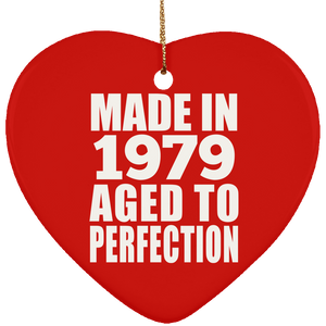 45th Birthday Made In 1979 Aged to Perfection - Heart Ornament
