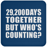 80th Anniversary 29,200 Days Together But Who's Counting - Drink Coaster