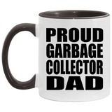 Proud Garbage Collector Dad - 11oz Accent Mug Black